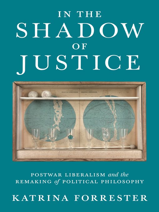 Title details for In the Shadow of Justice by Katrina Forrester - Available